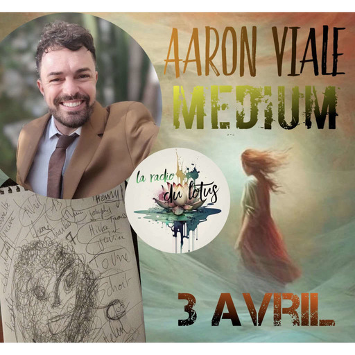 La Radio Du Lotus  853  Interview Aaron Viale Médium (Caroline/Mickaël) 