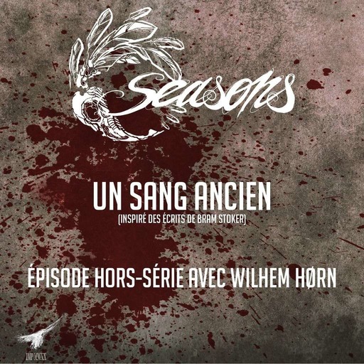 Hors-série - Un sang ancien (avec Wilhem Hørn)
