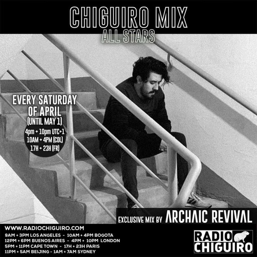 Chiguiro Mix #135 - Archaic Revival