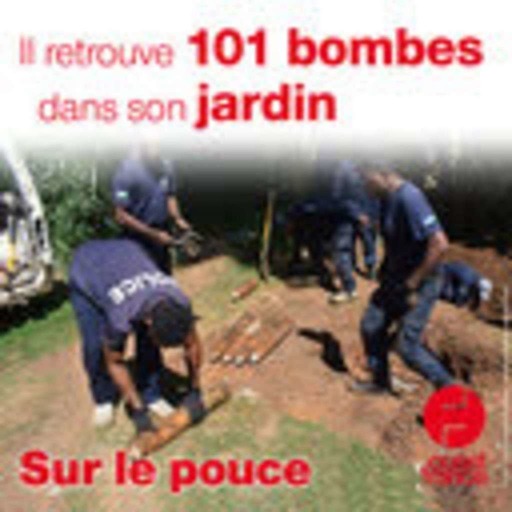 19 mai 2021 - Il retrouve 101 bombes dans son jardin - Sur le pouce