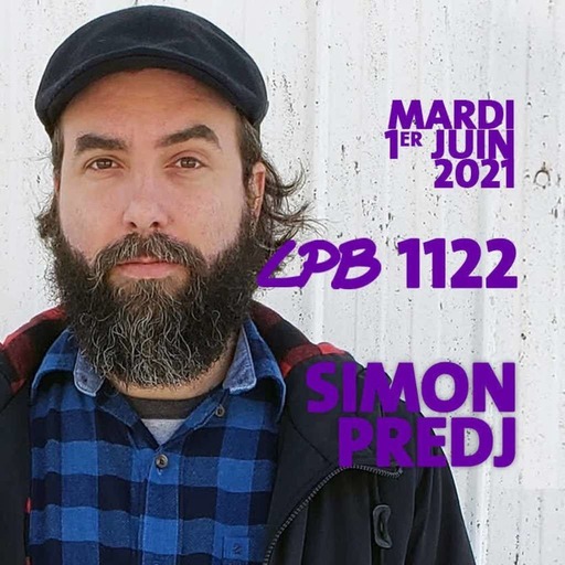 #1122 - Simon Predj - Après le pain naan, le pain noune