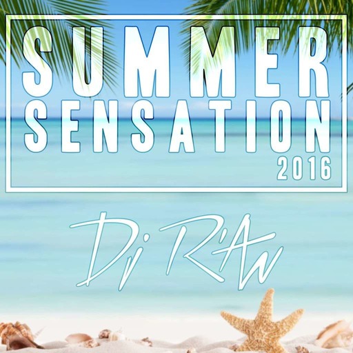 SUMMER SENSATION 2016 by Dj R'AN