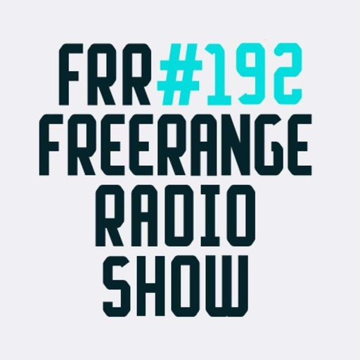 Freerange Radioshow 192 - July 2016  - One hour guestmix from Brian Ring (Running Back/Freerange)