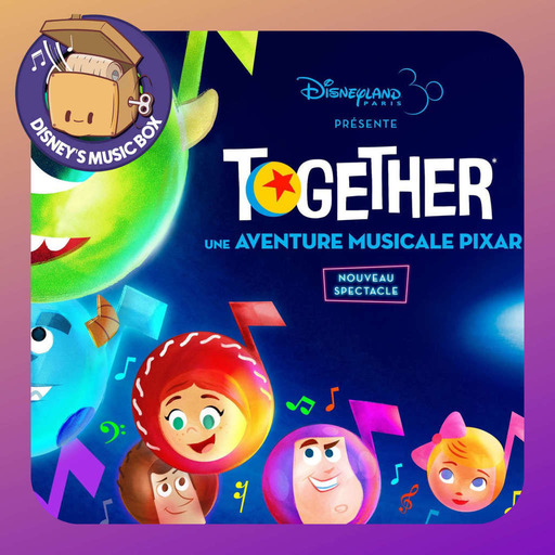 Together - Une aventure musicale Pixar - La petite boîte à musique