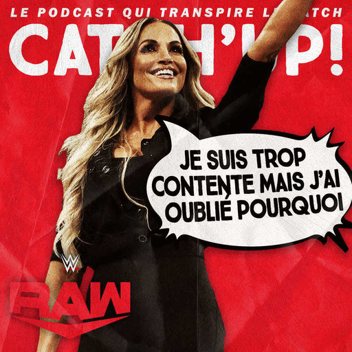 Catch'up! WWE Raw du 22 août 2022 — Triste statue