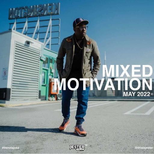 Mixed Motivation (May 2022)