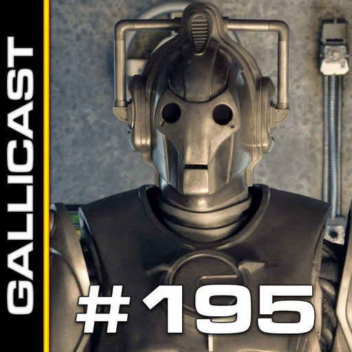 Gallicast #195 - Saison 2 : Le reigne des Cybermen