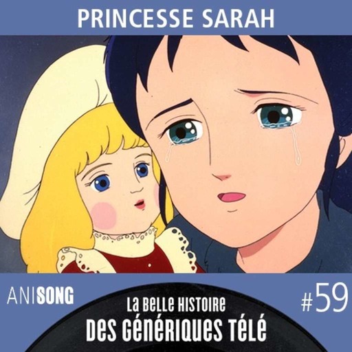 La Belle Histoire des Génériques Télé #59 | Princesse Sarah