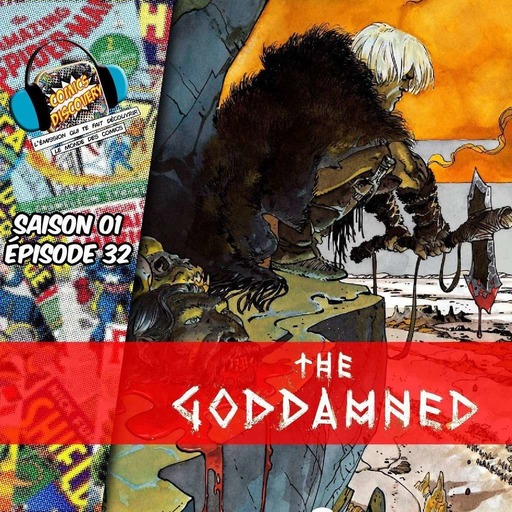 ComicsDiscovery S01E32 : The GodDamned
