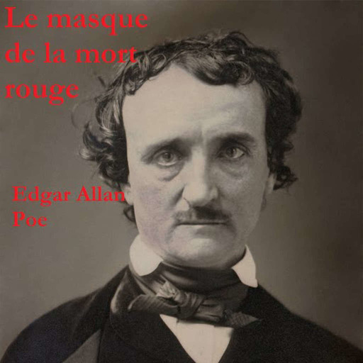 Le Masque de la mort rouge - Edgar Allan Poe