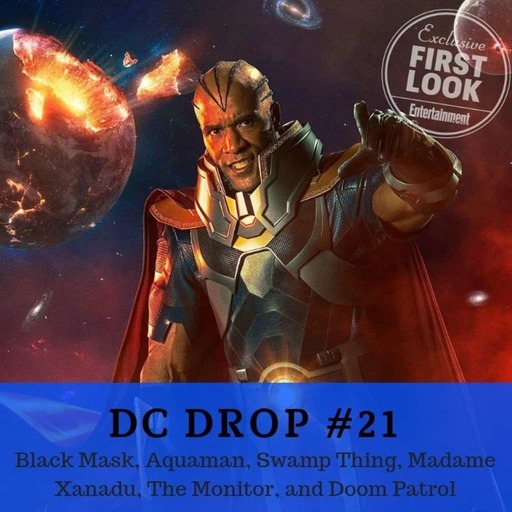 #21 – Black Mask, Aquaman, Swamp Thing, Madame Xanadu, The Monitor, and Doom Patrol