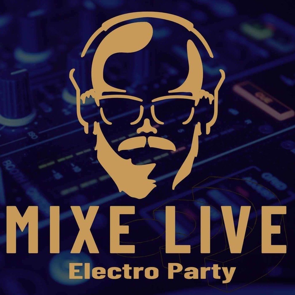 Mixe Live Electro Party