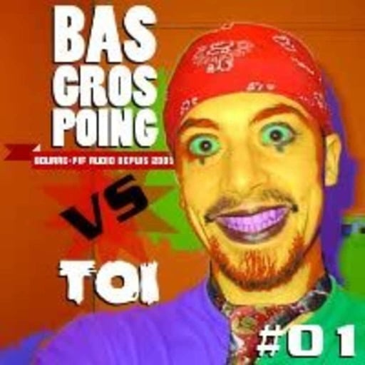 BasGrospoing Versus Toi #01