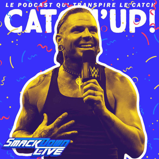 Catch'up! WWE Smackdown Live — Happy Birthday Jeff ! (271118)