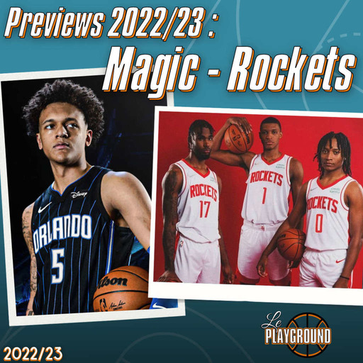 Les previews NBA 2022/23 : Orlando Magic et Houston Rockets