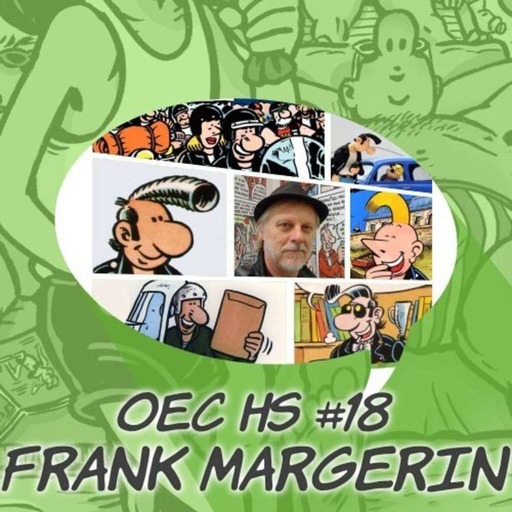 OEC HS 18 : Frank Margerin et les BDs du Vieux Port