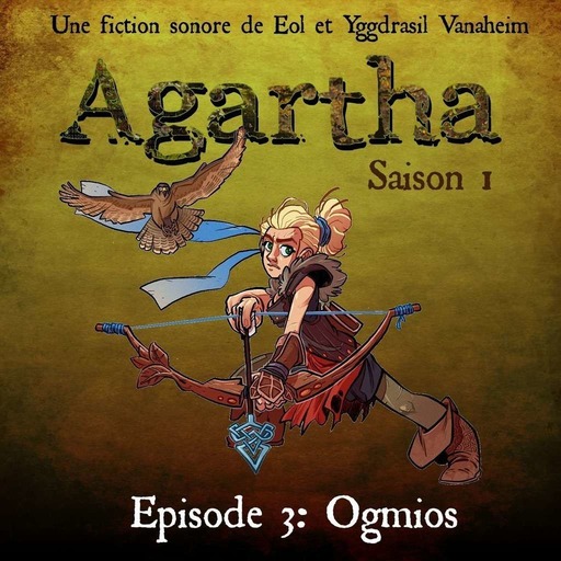Agartha épisode 3 - Ogmios