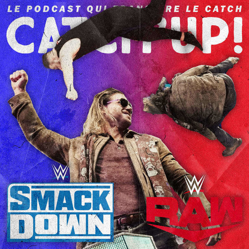 Catch'up! WWE Smackdown + Raw du 10/13 janvier 2020 — Les princes du parkour ⛰️