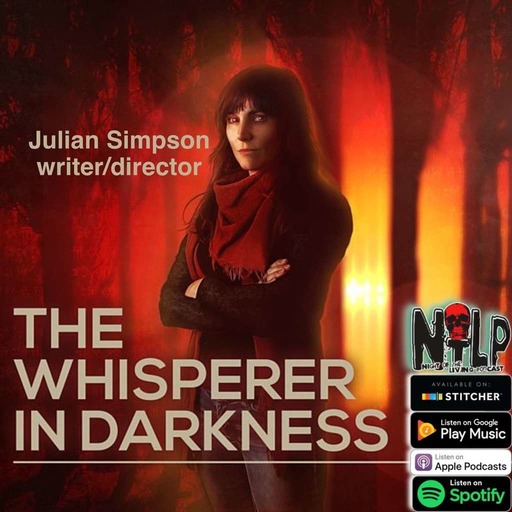 Julian Simpson, writer/director BBC Radio 4 The Whisperer in Darkness
