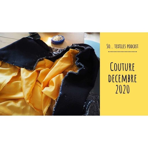Episode 6 : couture Décembre 2020