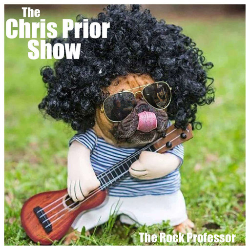 Episode 290: The Rock Professor (Chris Prior) Show: 07/07/2022: #RockProfessor #rock