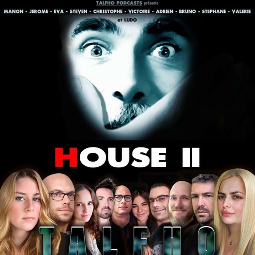 House 2, la deuxième histoire