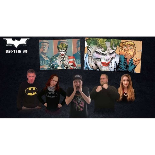 Podcast - Bat-Talk #9 : Batman aurait-il voté Trump ?