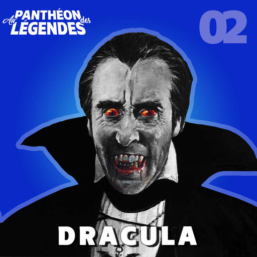 Au Panthéon des Légendes 02 | Dracula – empaleur, vampire, prince des ténèbres