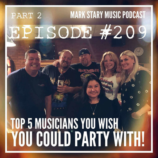 MSMP 209: Top 5 Musicians You Wish You Could Party With (Part 2)