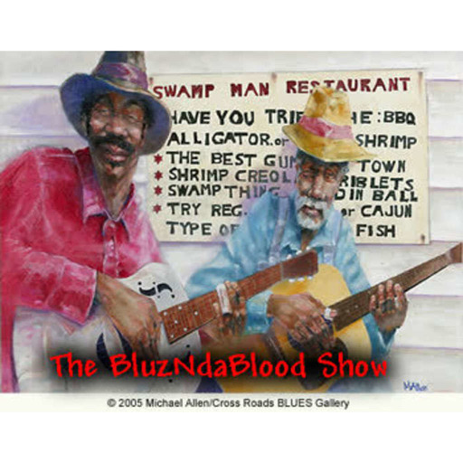 The BluzNdaBlood Show #338, Old and New School Blues!