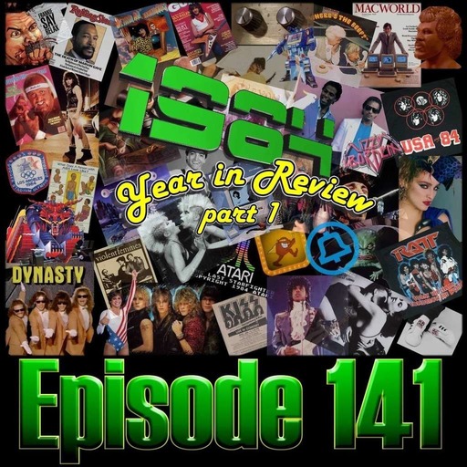 1984 Year in Review Part 1 - Ep141
