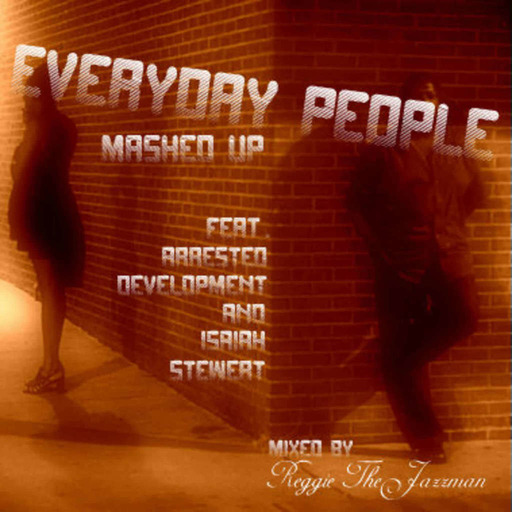 Everyday People (a Mashup)