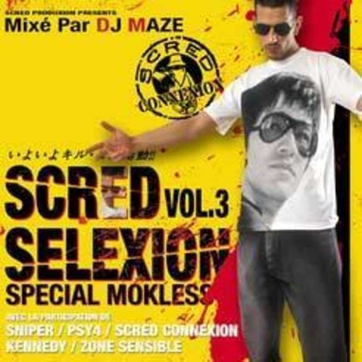 DJ MAZE Compil SCRED SELEXION Vol 3 Special MOKLESS INTROGLYCERINE