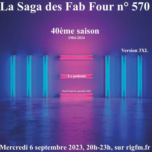 La Saga des Fab Four n° 570 (40ème saison) (Format 3XL-3h)