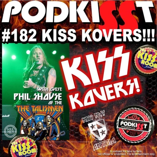 PodKISSt #182 KISS KOVERS! with Phil Shouse