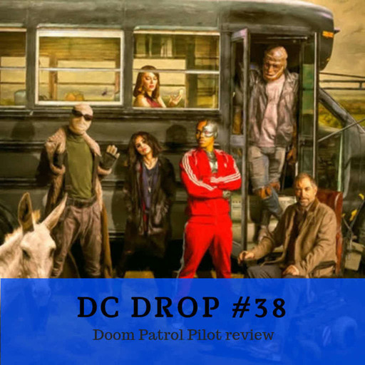 #38 – Doom Patrol