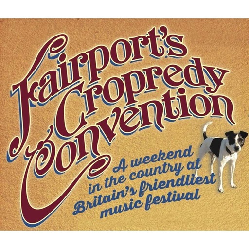 FolkCast's Preview of Fairport's Cropredy Convention 2014