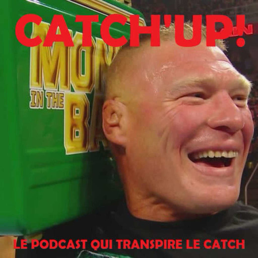 Catch'up! WWE Raw du 20 mai 2019 — Brock le braqueur
