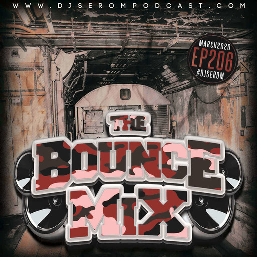 DJ SEROM - THE BOUNCEMIX EP206
