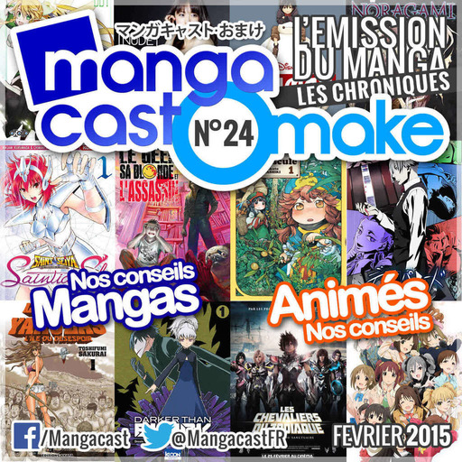 Mangacast Omake N°24 – Février 2015