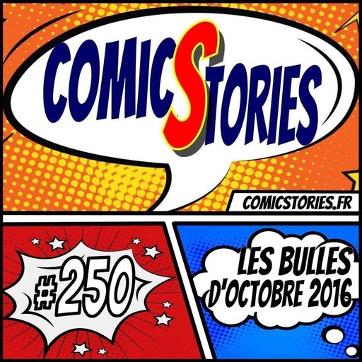 ComicStories #250 - Les bulles d'octobre 2016