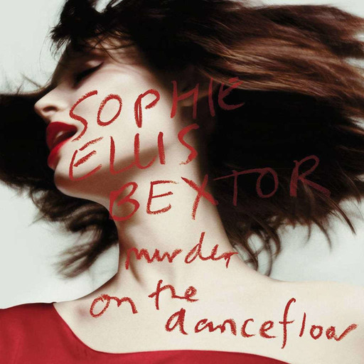 Murder on the dancefloor - Sophie Ellis Bextor