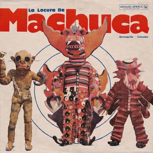 Musiques du monde arabe et La Locura de Machuca 1975​-​1980 chez Analog Africa
