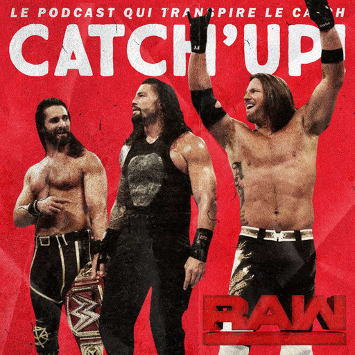 Catch'up! WWE Raw du 15 avril 2019 — La nouvelle maison d'AJ Styles