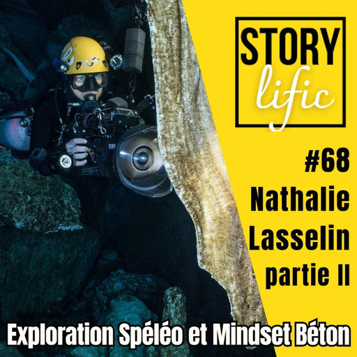#68.  Nathalie Lasselin (2e partie) : plongée tech, mindset et  le sens de la vie... "au fond"