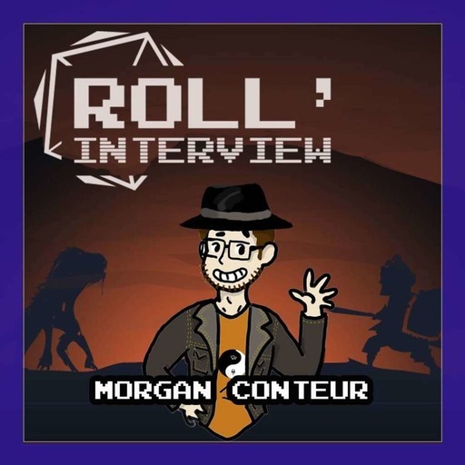Roll'Interview Morgan le conteur