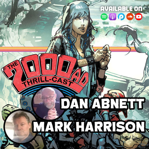 The 2000 AD Thrill-Cast Lockdown Tapes - Dan Abnett & Mark Harrison on The Out