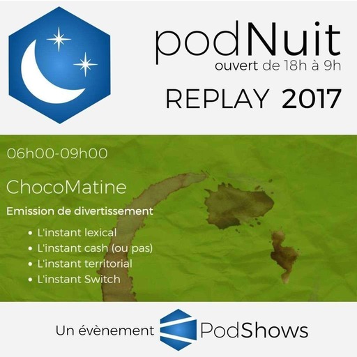 2017 - ChocoMatine (6h-9h Partie 2/2)