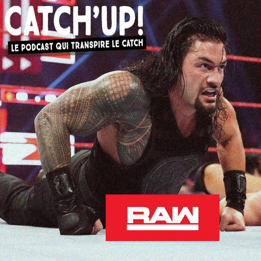 Catch'up! WWE Raw du 6 mai 2019 — Wild Card Rules !