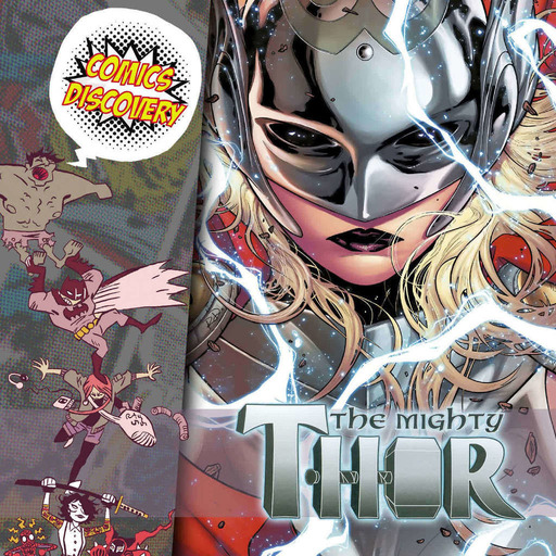 ComicsDiscovery S06E45: The mighty Thor